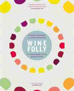 Wine By Design: Understanding The World Of Wine by Madeline Puckette