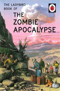 Front cover_The Ladybird Book Of The Zombie Apocalypse