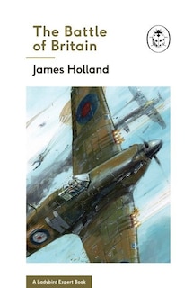 Front cover_The Battle Of Britain (a Ladybird Expert Book)