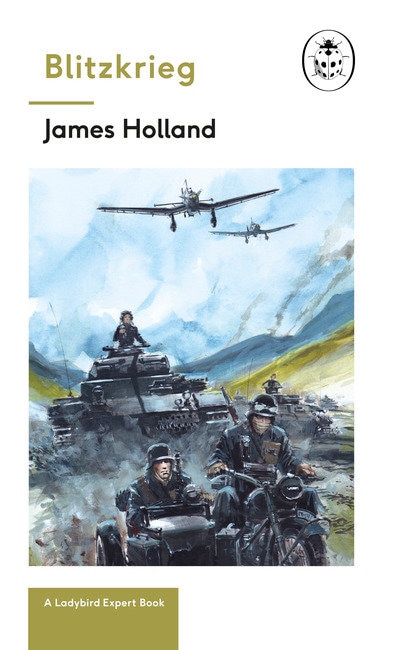 Front cover_Blitzkrieg: Book 1 Of The Ladybird Expert History Of The Second World War