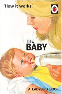 Front cover_How It Works: The Baby