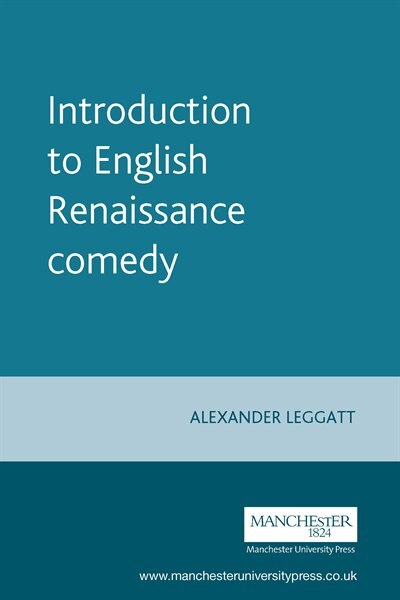 Front cover_Introduction To English Renaissance Comedy