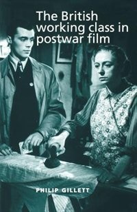 Front cover_The British Working Class in Postwar Film
