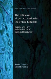 Couverture_The politics of airport expansion in the United Kingdom