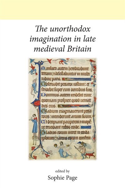 Front cover_The Unorthodox Imagination in Late Medieval Britain