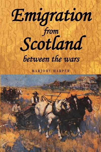 Emigration from Scotland between the Wars