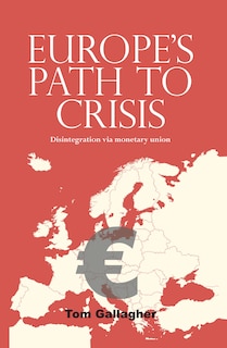 Couverture_Europe's path to crisis