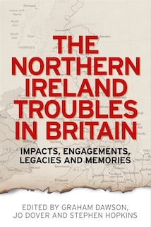 Front cover_The Northern Ireland Troubles in Britain
