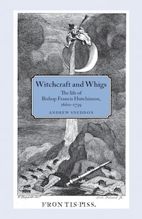 Front cover_Witchcraft and Whigs