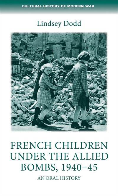 Couverture_French children under the Allied bombs, 1940–45