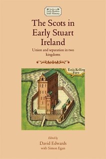 Front cover_The Scots In Early Stuart Ireland