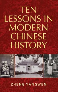 Front cover_Ten Lessons in Modern Chinese History