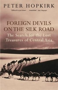 Couverture_Foreign Devils on the Silk Road