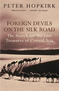 Couverture_Foreign Devils on the Silk Road