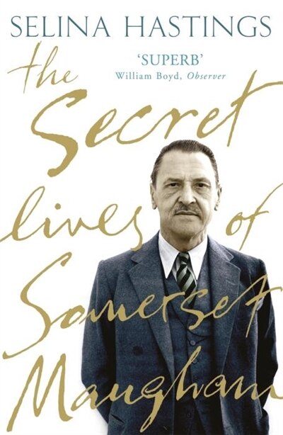 The Secret Lives Of Somerset Maugham