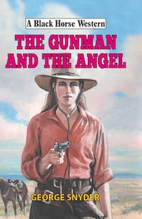 Front cover_The Gunman and the Angel