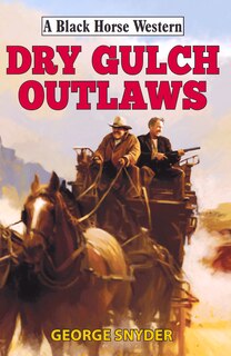 Front cover_Dry Gulch Outlaws