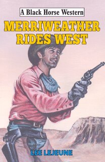 Front cover_Merriweather Rides West