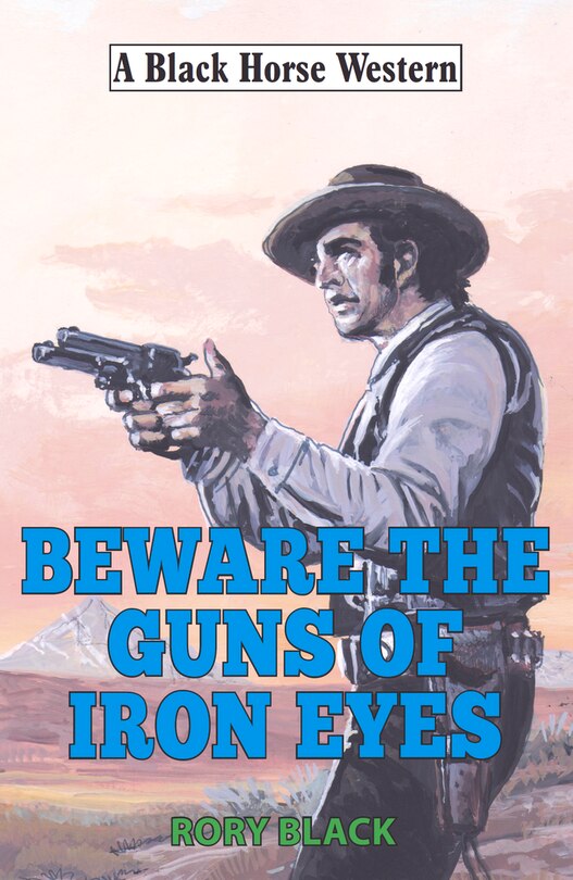 Couverture_Beware The Guns Of Iron Eyes