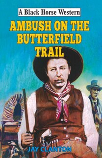 Couverture_Ambush On The Butterfield Trail