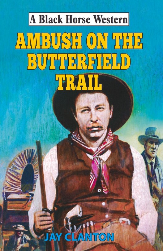 Couverture_Ambush On The Butterfield Trail