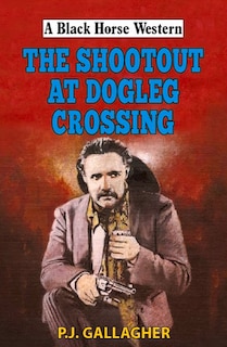 Couverture_The Shootout at Dogleg Crossing