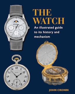 Front cover_Watch - An Illustrated Guide to its History and Mechanism