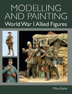 Couverture_Modelling and Painting World War 1 Allied Figures