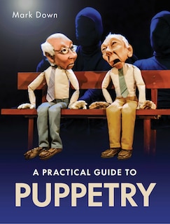 Front cover_Practical Guide to Puppetry