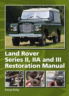 Front cover_Land Rover Series II,IIA and III Restoration Manual