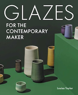 Front cover_Glazes for the Contemporary Maker