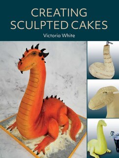 Front cover_Creating Sculpted Cakes
