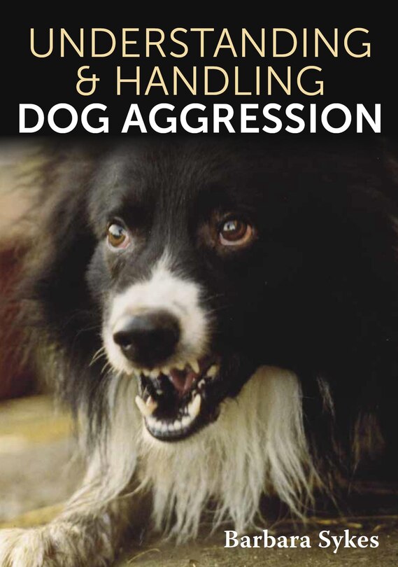 Front cover_Understanding & Handling Dog Aggression