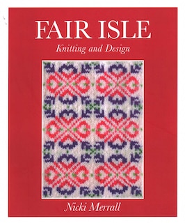 Couverture_Fair Isle Knitting And Design