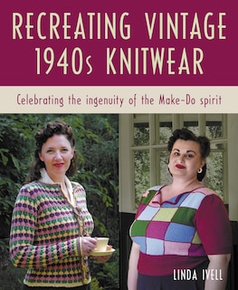 Front cover_Recreating Vintage 1940s Knitwear