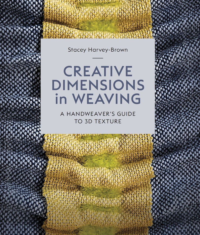 Front cover_Creative Dimensions in Weaving