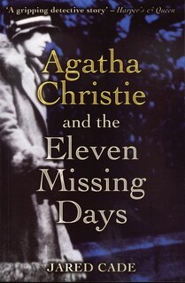 Front cover_Agatha Christie And The Eleven Missing Days