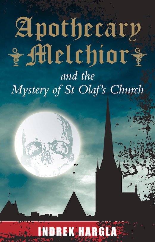 Front cover_Apothecary Melchior And The Mystery Of St Olaf's Church