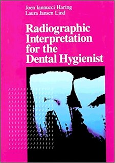 Front cover_Radiographic Interpretation for the Dental Hygienist