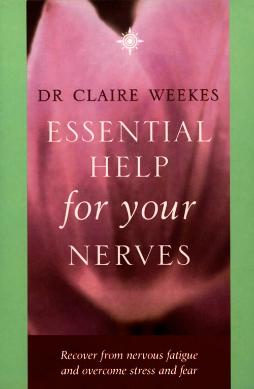 Front cover_Essential Help for Your Nerves: Recover from nervous fatigue and overcome stress and fear