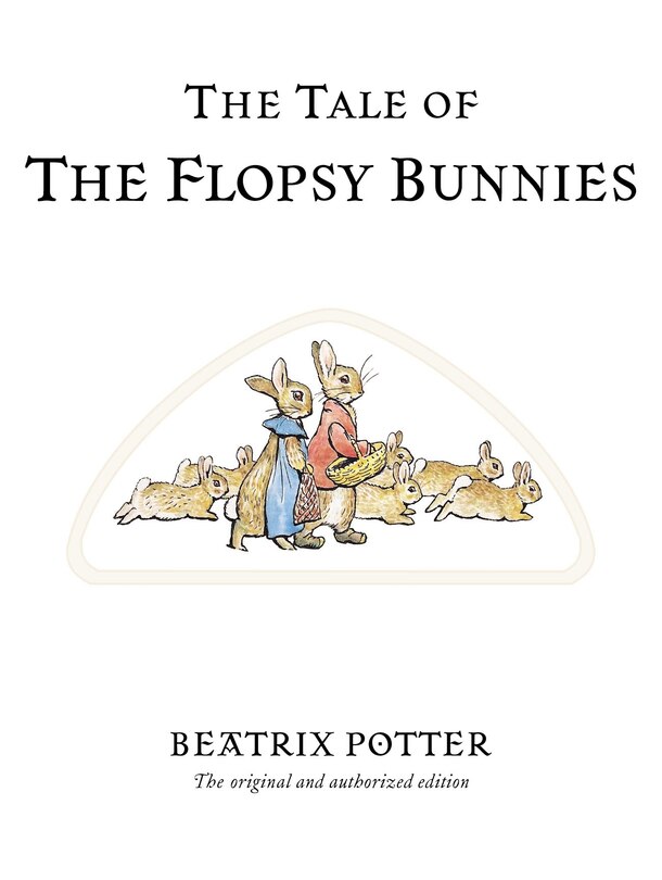 Front cover_The Tale Of The Flopsy Bunnies