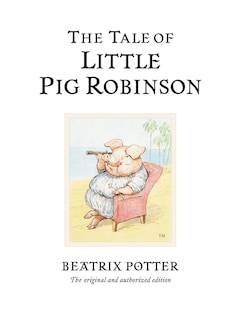 Front cover_The Tale Of Little Pig Robinson