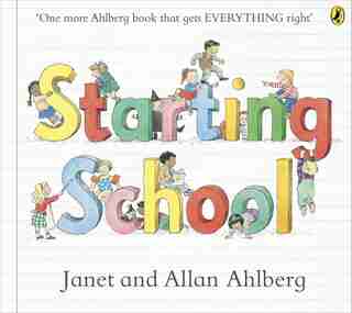 Starting School by Allan Ahlberg