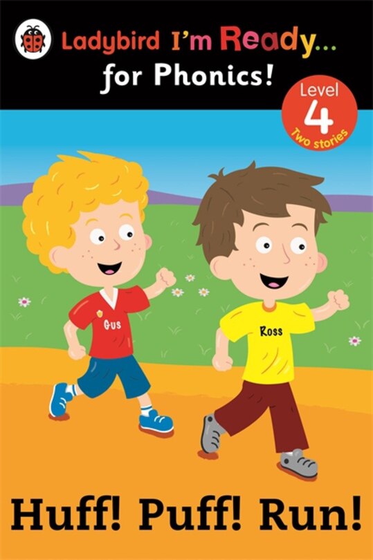 Front cover_Ladybird I'm Ready For Phonics Huff! Puff! Run! Level 4
