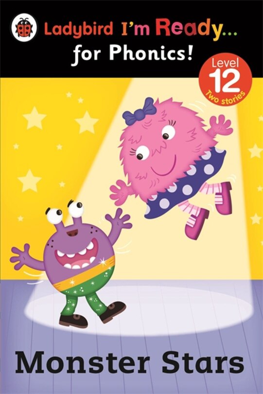 Front cover_Ladybird I'm Ready For Phonics Monster Stars Level 12