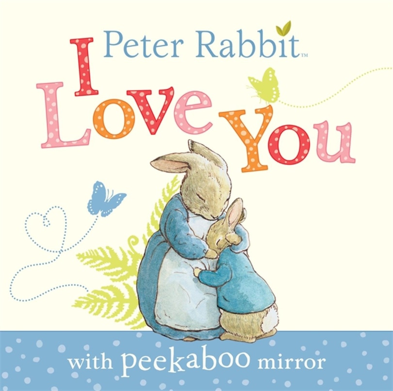 Front cover_Peter Rabbit I Love You