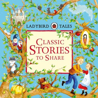 Front cover_Ladybird Tales Classic Stories To Share
