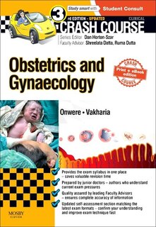 Front cover_Crash Course Obstetrics And Gynaecology Updated Print + Ebook Edition