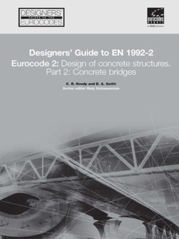 Couverture_Designers' Guide to EN 1992-2. Eurocode 2 : Design of concrete structures. Part 2: Concrete bridges