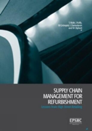 Supply Chain Management for Refurbishment: Lessons from high street retailing